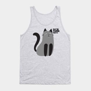 YOU'RE PURRRFECT Tank Top